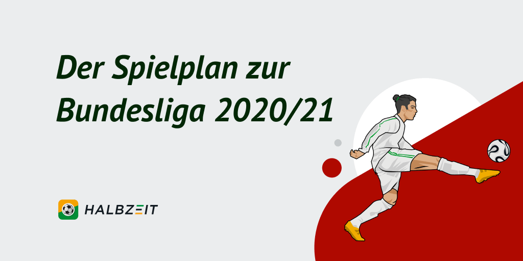 Der Spielplan zur Bundesliga 2020/21